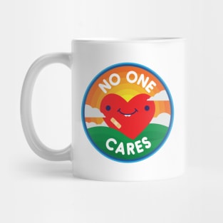 No One Cares Mug